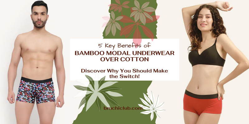 Five reasons why bamboo modal underwear is better than cotton